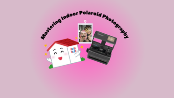 Mastering Indoor Polaroid Photography: Settings, Flash Tips, and Avoiding Blurry, Dark Shots