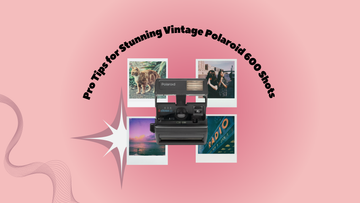 Mastering Exposure: Pro Tips for Stunning Vintage Polaroid 600 Shots