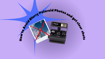 How to Avoid Blurry Polaroid Photos and Get Crisp, Clear Instant Shots Every Time