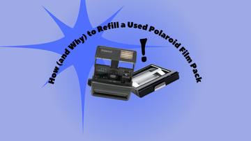 How (and Why) to Refill a Used Polaroid Film Pack